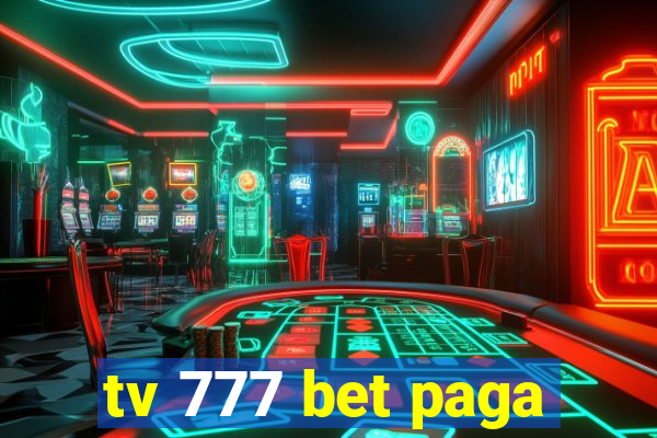 tv 777 bet paga