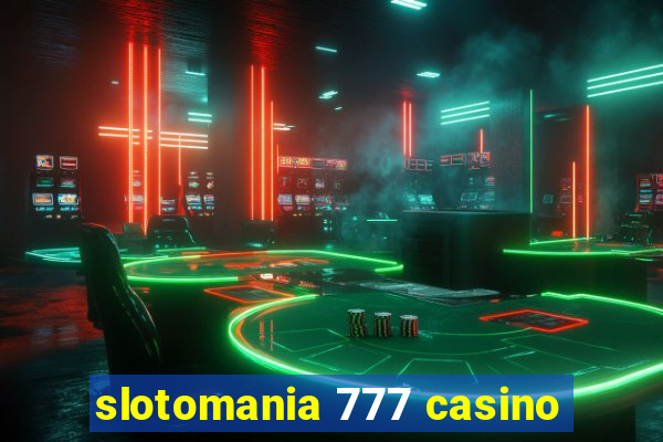 slotomania 777 casino