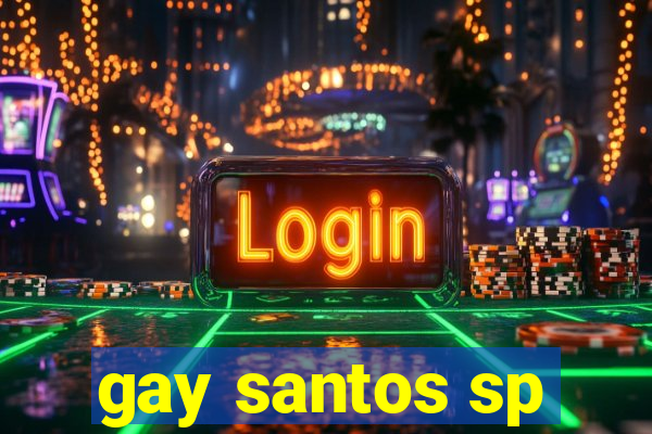 gay santos sp