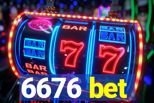 6676 bet