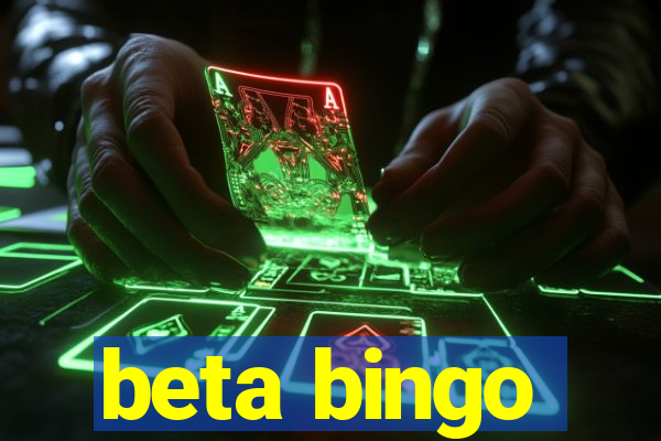 beta bingo