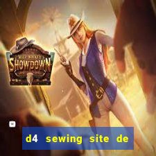 d4 sewing site de relacionamento login