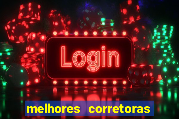 melhores corretoras de valores