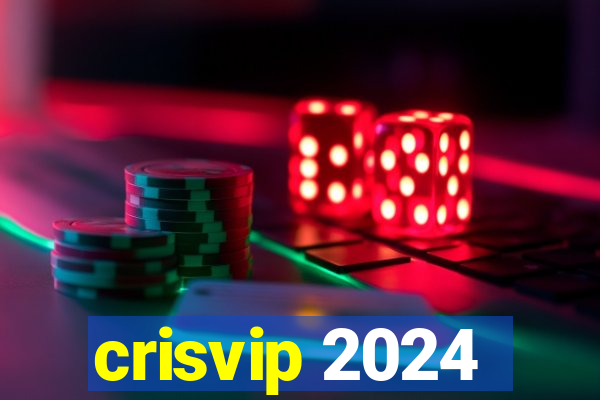 crisvip 2024