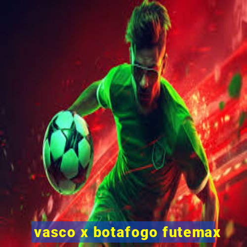 vasco x botafogo futemax