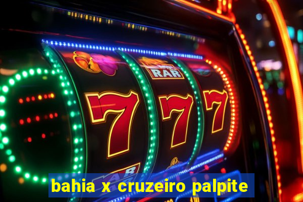 bahia x cruzeiro palpite