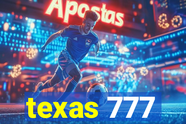 texas 777