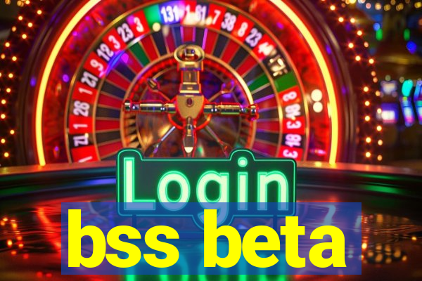 bss beta