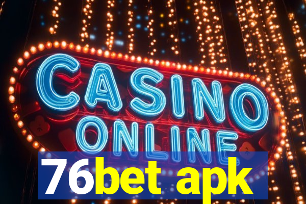 76bet apk