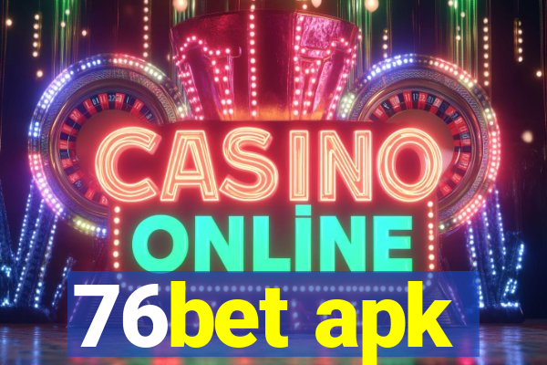 76bet apk