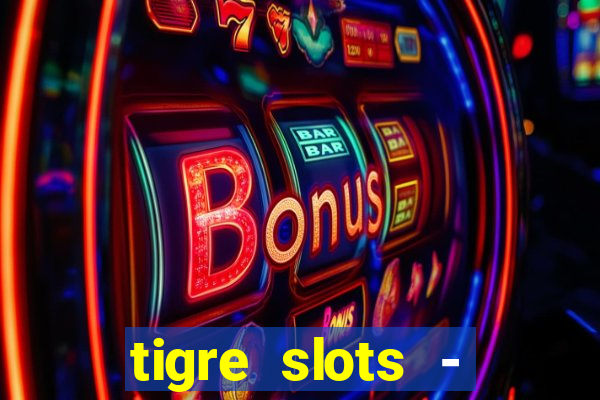 tigre slots - sortudo apk