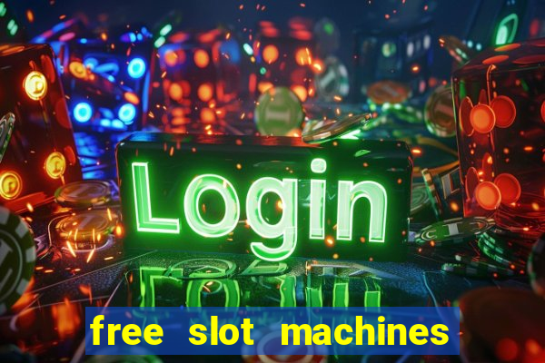 free slot machines play for free