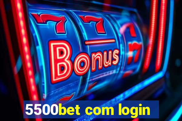 5500bet com login