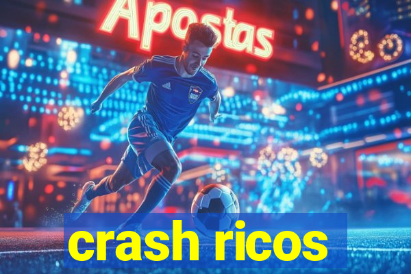 crash ricos