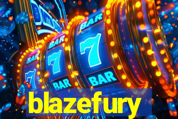 blazefury