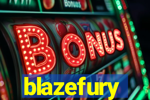 blazefury