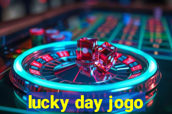 lucky day jogo