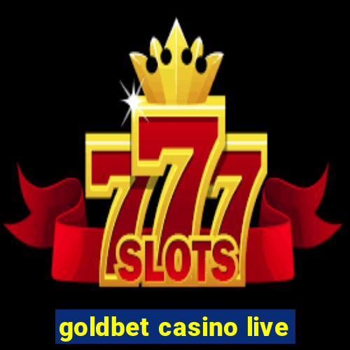 goldbet casino live