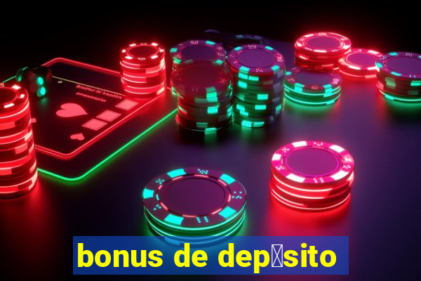 bonus de dep贸sito