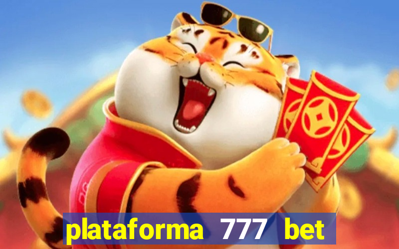 plataforma 777 bet 茅 confi谩vel