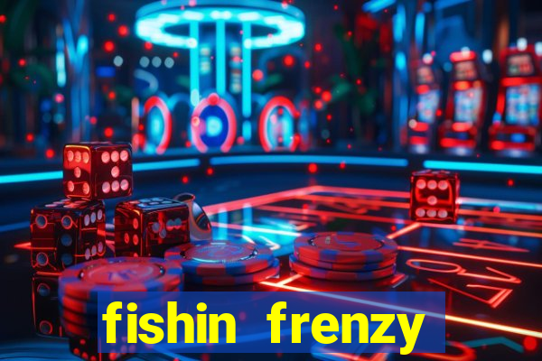 fishin frenzy online slot