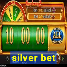 silver bet