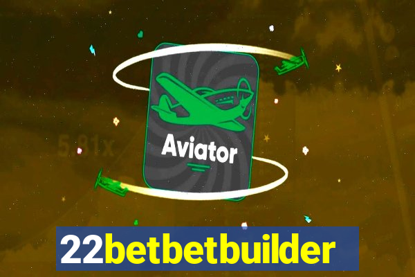 22betbetbuilder