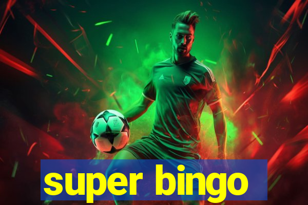 super bingo