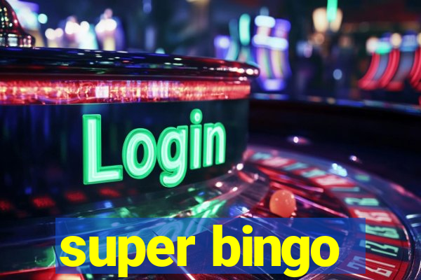 super bingo