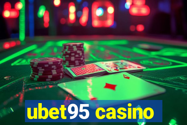 ubet95 casino