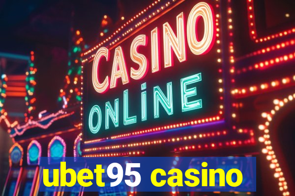 ubet95 casino