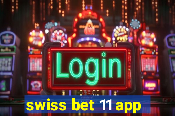 swiss bet 11 app