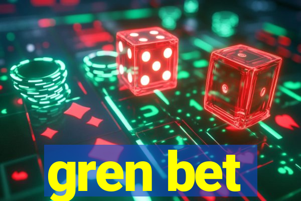 gren bet