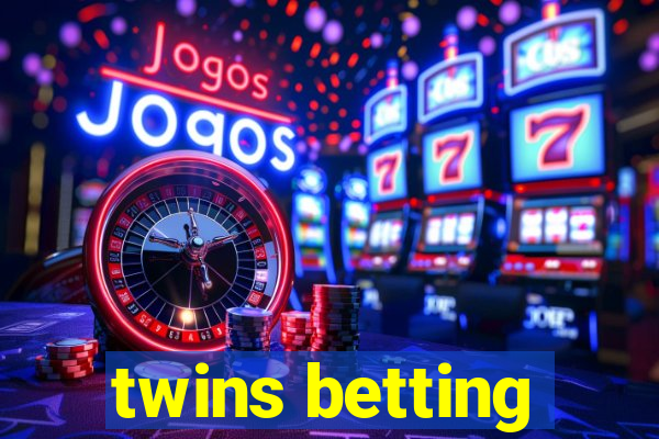 twins betting