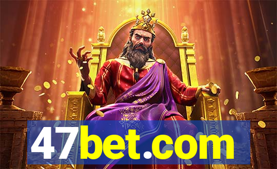 47bet.com