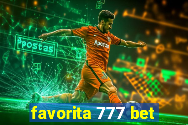 favorita 777 bet