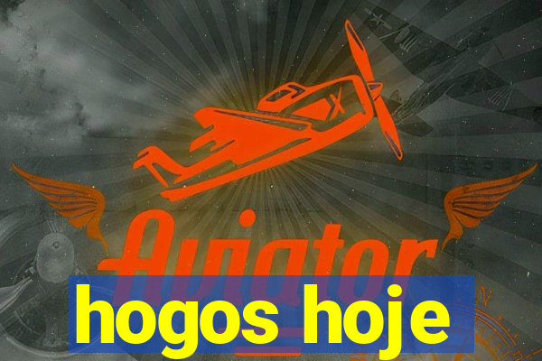 hogos hoje