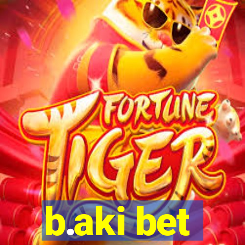 b.aki bet