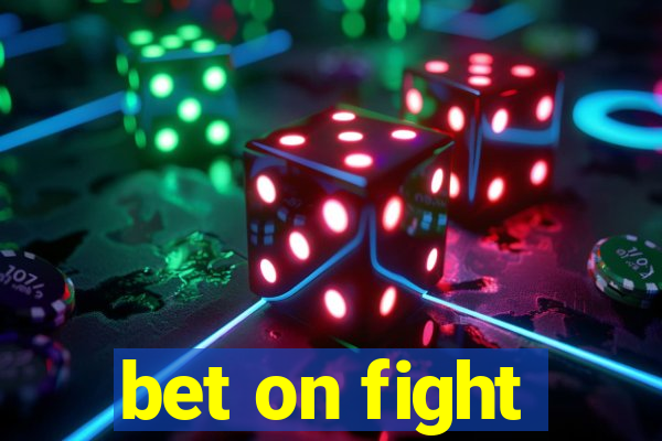 bet on fight