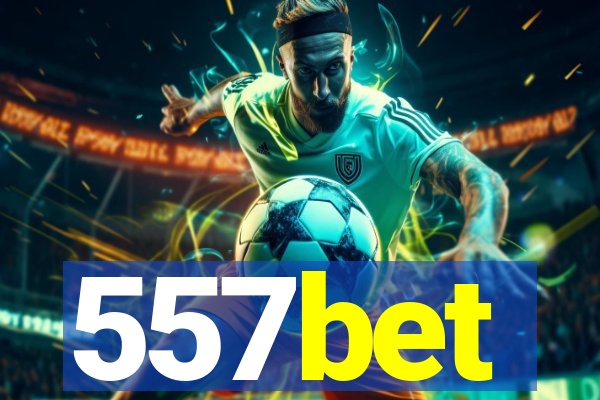 557bet