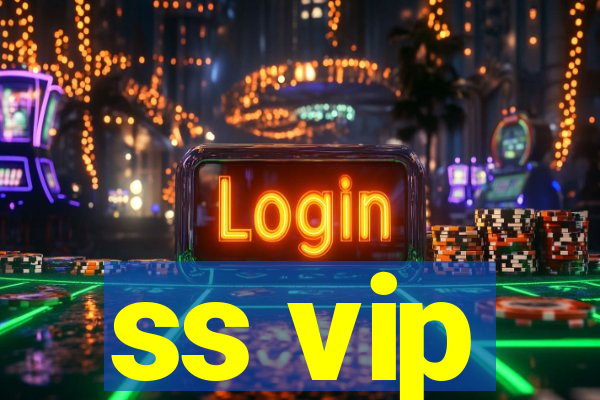 ss vip