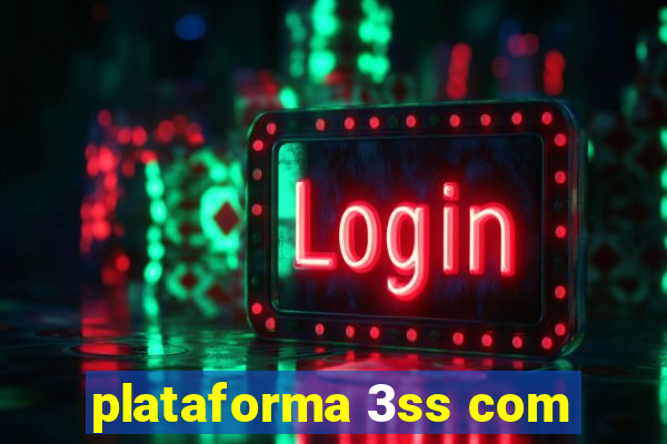 plataforma 3ss com