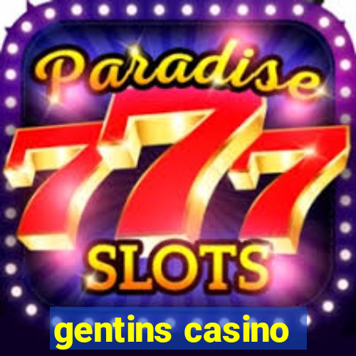 gentins casino