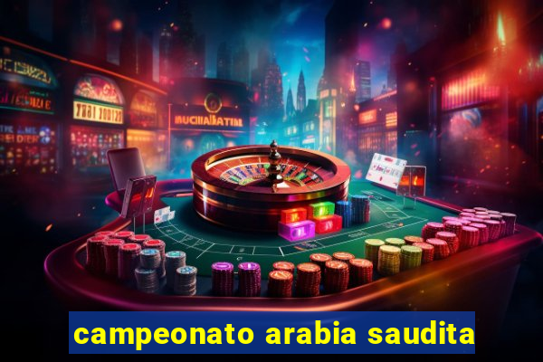 campeonato arabia saudita