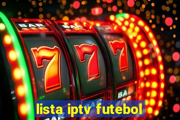 lista iptv futebol