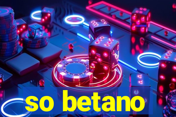 so betano