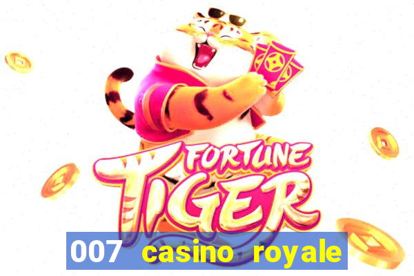 007 casino royale assistir onlein