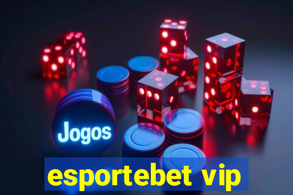 esportebet vip