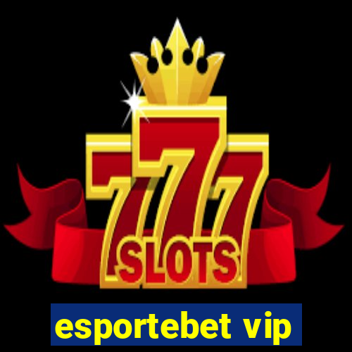 esportebet vip