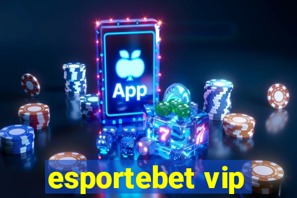 esportebet vip